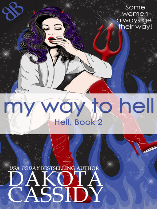 Title details for My Way to Hell by Dakota Cassidy - Available